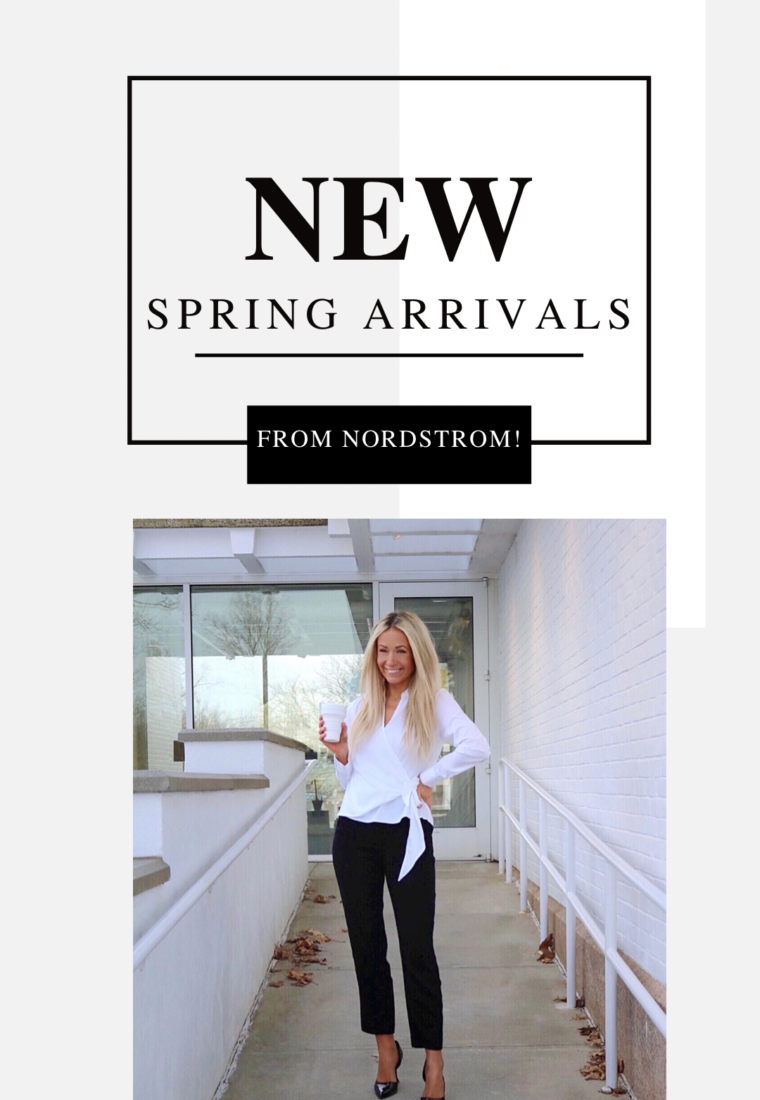 New Spring Arrivals From Nordstrom!