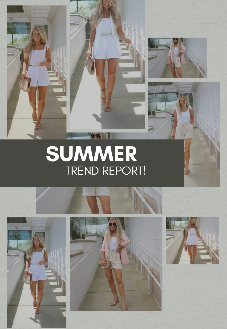 Summer Trend Report!